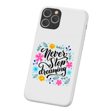 Apple iphone11 pro promax wit siliconen hoesje never stop dreaming